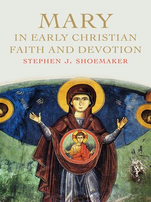 cover image of Mary in Early Christian Faith and Devotion